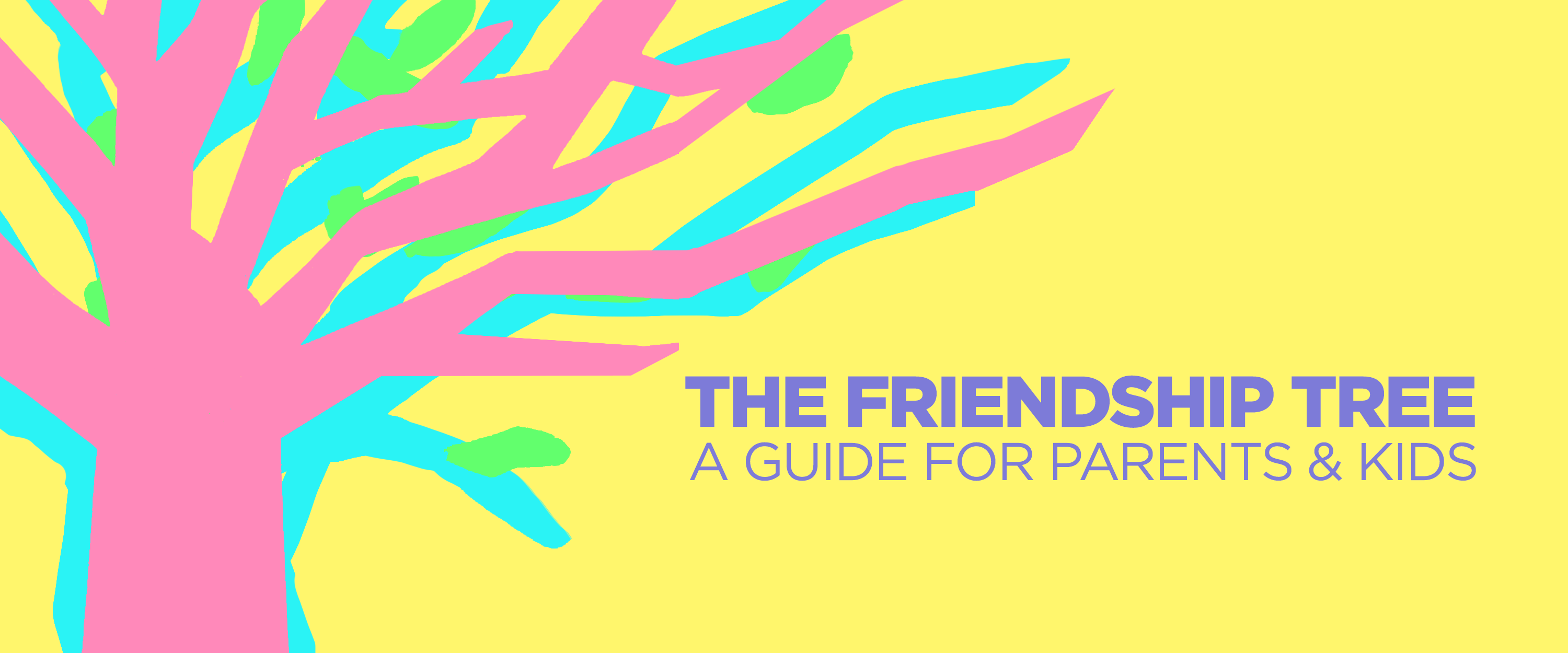 The Friendship Tree: A Guide for Parents and Kids
